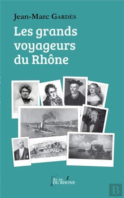 Bertrand.pt - Les Grands Voyageurs Du Rhone