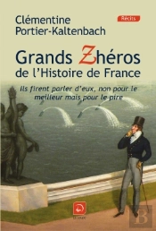 Les Grands Zhéros De L'Histoire De France