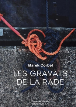 Bertrand.pt - Les Gravats De La Rade