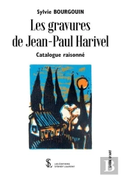 Les Gravures De Jean-Paul Harivel - Catalogue Raisonne