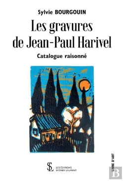 Bertrand.pt - Les Gravures De Jean-Paul Harivel - Catalogue Raisonne