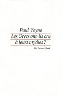 Les Grecs Ont-Ils Cru À Leurs Mythes ?...