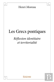 Les Grecs Pontiques ; Réflexion Identitaire Et Territorialité