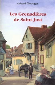 Les Grenadieres De Saint-Just