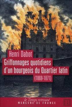 Bertrand.pt - Les Griffonnages D'Un Bourgeois Du Quartier Latin  (1869-1871)