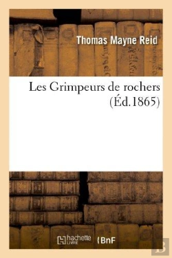 Bertrand.pt - Les Grimpeurs De Rochers (Ed.1865)