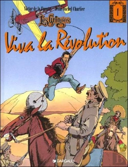 Bertrand.pt - Les Gringos Tome 1 : Viva La Révolution