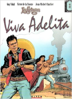 Bertrand.pt - Les Gringos Tome 3 : Viva Adelita