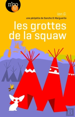 Bertrand.pt - Les Grottes De La Squaw : Une Péripétie De Sancho & Marguerite