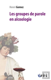 Les Groupes De Parole En Alcoologie