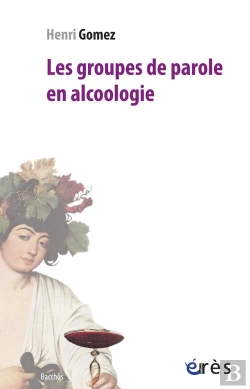 Bertrand.pt - Les Groupes De Parole En Alcoologie