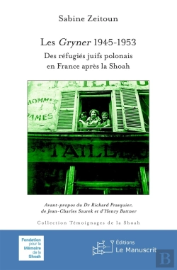 Bertrand.pt - Les Gryner 1945-1953 : Des Réfugiés Juifs Polonais En France Après La Shoah