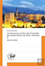 Les Guerras Civiles De Granada, De Gines Perez De Hita, Volume Ii