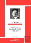 Les Guerres Balkaniques ; 1912-1913