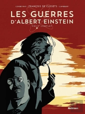 Les Guerres D'Albert Einstein : Intégrale Tomes 1 Et 2