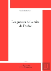 Les Guerres De La Crise De L'Ordre