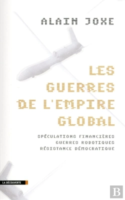Bertrand.pt - Les Guerres De L'Empire Global ; Spéculations Financières ; Guerres Robotiques ; Résistance Démocratique