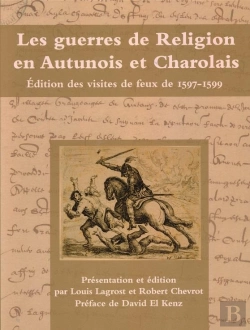 Bertrand.pt - Les Guerres De Religions Rn Autunois Et Charolais