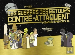 Bertrand.pt - Les Guerres Des Retours Contre-Attaquent ; Yodablog Épisode Xxl