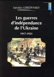 Les Guerres D'Independance De L'Ukraine