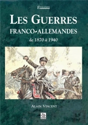 Les Guerres Franco-Allemandes De 1870 À 1940