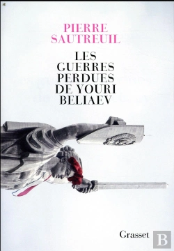 Bertrand.pt - Les Guerres Perdues De Youri Beliaev