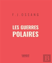 Les Guerres Polaires - Suivi De Les Chauffes De Sang