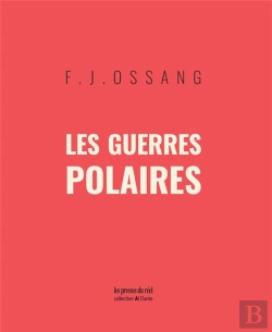 Bertrand.pt - Les Guerres Polaires - Suivi De Les Chauffes De Sang