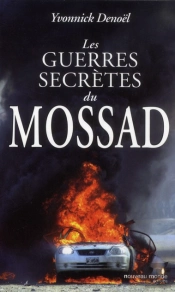Les Guerres Secretes Du Mossad
