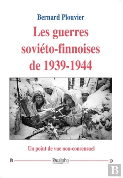 Bertrand.pt - Les Guerres Soviéto-Finnoises De 1939-1944 : Un Point De Vue Non-Consensuel