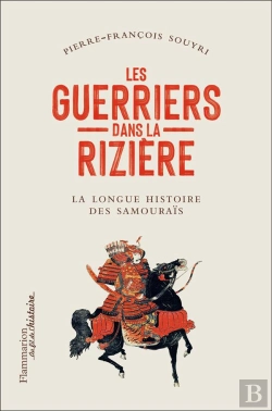 Bertrand.pt - Les Guerriers Dans La Rizière : La Grande Épopée Des Samouraïs