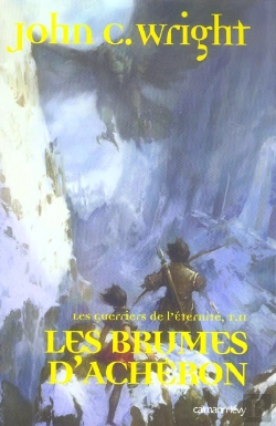 Bertrand.pt - Les Guerriers De L'Eternite, T.2 ; Les Brumes D'Acheron