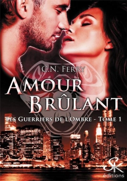 Bertrand.pt - Les Guerriers De L'Ombre 1 : Amour Brulant