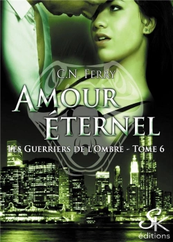 Bertrand.pt - Les Guerriers De L'Ombre 6 : Amour Eternel