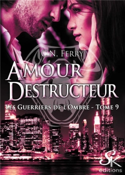 Bertrand.pt - Les Guerriers De L'Ombre 9 : Amour Destructeur