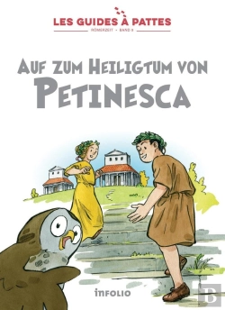 Bertrand.pt - Les Guides À Pattes Tome 9 : Romerzeit ; Auf Zum Heiligtum Von Petinesca