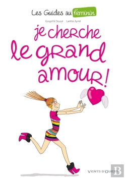 Bertrand.pt - Les Guides Au Féminin Tome 2 ; Je Cherche Le Grand Amour !