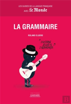 Bertrand.pt - Les Guides De La Langue Française Avec Le Monde ; La Grammaire