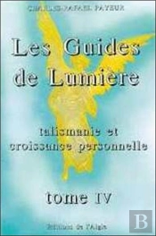 Les Guides De Lumiere T.4