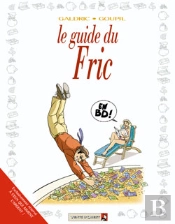 Les Guides En Bd - Tome 27 : Le Fric