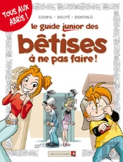 Les Guides Junior - Tome 08 : Les Bêtises À Ne Pas Faire