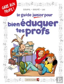 Bertrand.pt - Les Guides Junior - Tome 10 : Pour Bien Éduquer Tes Profs