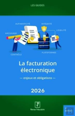 Bertrand.pt - Les Guides Rf : La Facturation Électronique : Enjeux Et Obligations (Édition 2026)