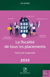 Les Guides Rf : La Fiscalité De Tous Les Placements (Édition 2025)