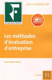 Les Guides Rf : Les Méthodes D'Évaluation D'Entreprise (Édition 2017)