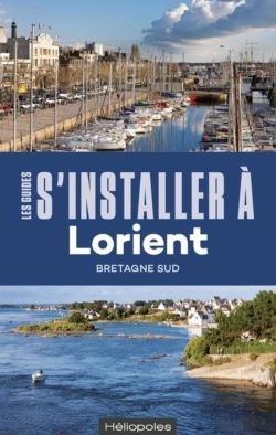 Bertrand.pt - Les Guides S'Installer À : Lorient (2e Édition)