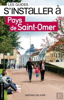 Bertrand.pt - Les Guides S'Installer À : Pays De Saint-Omer