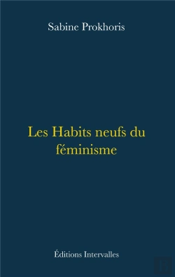 Bertrand.pt - Les Habits Neufs Du Féminisme