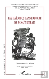 Les Haïdoucs Dans L'Oeuvre De Panaït Istrati : L'Insoumission Des Vaincus