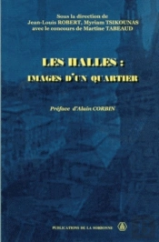 Les  Halles. Images D'Un Quartier